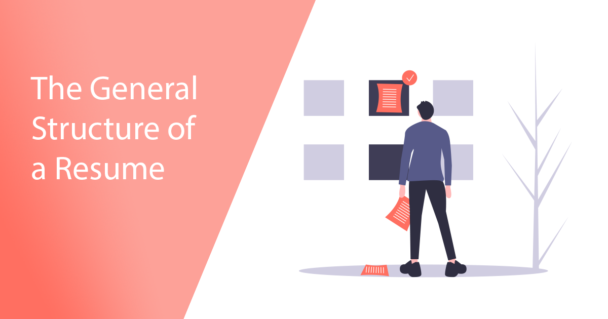 The General Structure of a Resume - The General Structure Of A Resume 